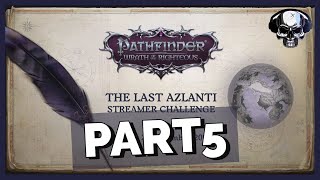 Pathfinder: WotR - Owlcat Last Azlanti Competition - Part 5