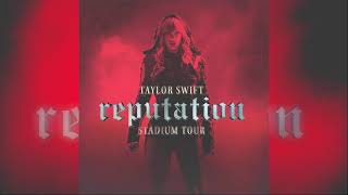 Taylor Swift - ...Ready For It? (Reputation Stadium Tour Studio Version)