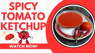 SPICY TOMATO KETCHUP | SPICY TOMATO PUREE | ಮಸಾಲೆಯುಕ್ತ ಟೊಮೆಟೊ ಕೆಚಪ್ |मसालेदार टमाटर केचप