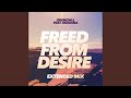 Freed from Desire (Extended Mix)