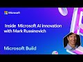 Inside Microsoft AI innovation with Mark Russinovich | BRK256