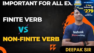 Important for All Exams | Finite Vs Non - Finite Verb | By Deepak Sir