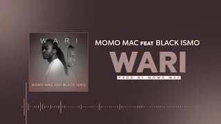 Momo Mac Feat Black Ismo - Wari (Audio Officiel)