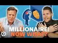 So You’re a Millionaire…Now What?