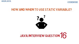 How and when to use static variable in java | Java Interview Questions | Ask Java | Code Bode