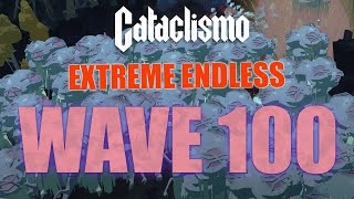 THIS is Wave 100 Extreme! | Cataclismo Extreme Endless Finale