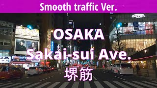 信号待ち軽減 Smooth traffic Ver. OSAKA JAPAN Night Drive St.\u0026Ave. ➌ Sakai-suji Ave.  2020 大阪 堺筋