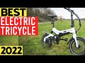 TOP 7 Best Electric Tricycle 2022