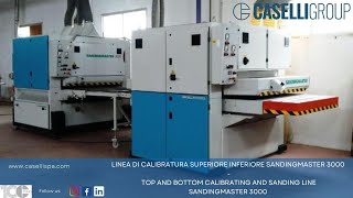 CASELLI - top and bottom calibrating and sanding line Sandingmaster 3000