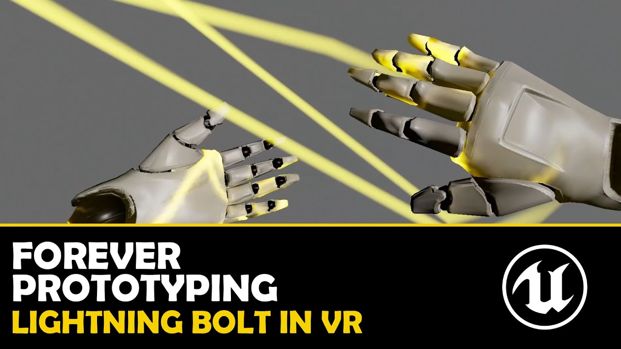 Unreal Engine Lightning Bolt In Vr Lightning Bolt Part 2 Of 3