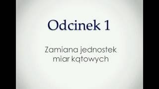 Prosta Geodezja 1 Zamiana jednostek miar kątowych: stopnie, grady, radiany