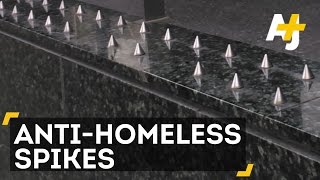 Spikes To Deter Homeless People? Fighting Anti-Homeless Tactics