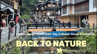 Tohoku Japan Travel 2024: Day 5 Ginzan Onsen