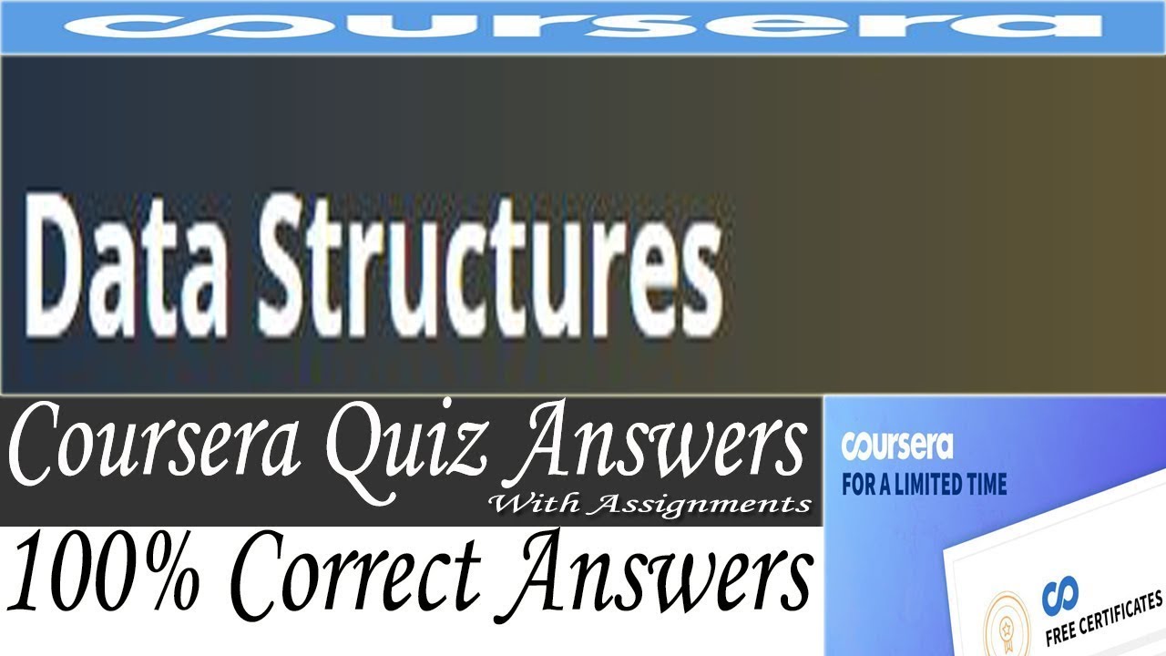 Data Structures Coursera Quiz Answers, Week (1-6) All Quiz Answers With ...