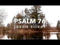 🎤 Psalm 76 Song - You Indeed Are Awesome [OLD VERSION]