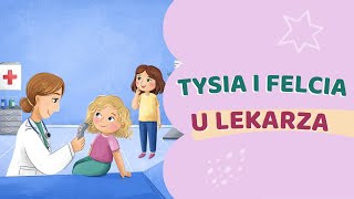 👩‍⚕️TYSIA I FELCIA U LEKARZA |  ZWIASTUN audiobajki