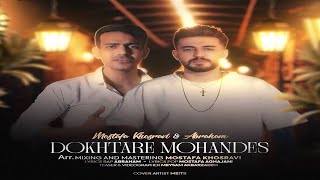 Mostafa Khosravi \u0026 Abraham – Dokhtare Mohandes | مصطفی خسروی و آبراهام - دختر  مهندس