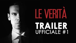 LE VERITA' I Trailer Ufficiale #1 del Thriller psicologico italiano I HD