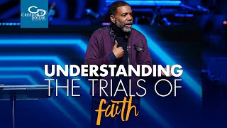 Understanding the Trials of Faith - Episode 2