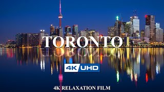 Toronto, CANADA 4K UHD | Cinematic Video with Calming Music | Just Relax | Meditation Vibes