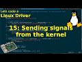 Let's code a Linux Driver - 15: Sending a signal from Kernel to Userspace