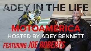 Joe Roberts | Adey in the Life: MotoAmerica (Episode 1)