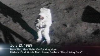 This Week In History: Holy Shit, Man Walks On Fucking Moon