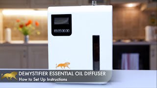 How to Setup Your Demystifier Diffuser