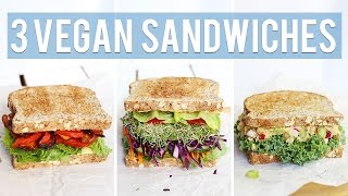 3 Vegan Sandwiches | HEALTHY LUNCH IDEAS