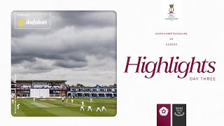 A Difficult Defeat | Northamptonshire vs Sussex | Vitality County Championship Highlights