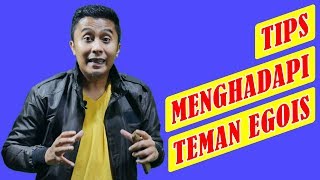 TERKUAK !! Beginilah Cara Paling Ampuh Menghadapi Teman yang Egois