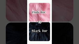 Pink fur vs Black fur #shorts #trending