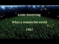 Louis Amstrong - What a wonderful world - Lyrics s prijevodom