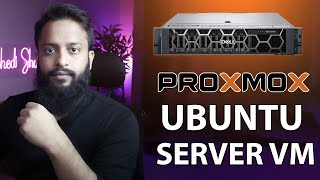 How To Install Ubuntu Server In PROXMOX VE