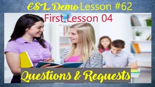 English-ESL Demo Lesson #62; First Lesson 04 - Question & Request to the Instructor