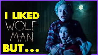 I Liked WOLF MAN (2025) But I Have Some Thoughts... (SPOILER FREE REVIEW)