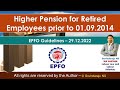 Higher Pension for Retired Employees prior to 01.09.2014 | EPFO Guidelines 29.12.2022