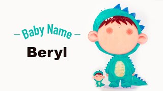 Beryl - Girl Baby Name Meaning, Origin and Popularity