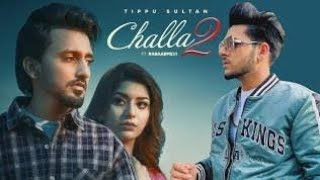 CHALLA 2 ( Official Video ) Tippu Sultan & Rabaa pb31 | Preet Hundal | Latest New Punjabi Songs 2022
