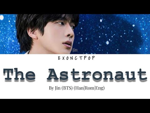 The Astronaut By Jin (BTS) (Han|Rom|Eng) - YouTube