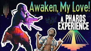 Awaken, My Love! | a PHAROS experience (VLOG)