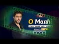 Dunki | O Maahi - (Full Video) | Shah Rukh Khan, Taapsee Pannu | Pritam,