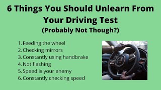 6 Things You Should Unlearn From Your Driving Test (or probably not?)