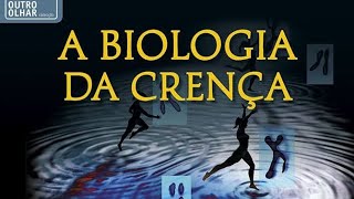 BIOLOGIA DA CRENÇA - Audiobook (Bruce H. Lipton)