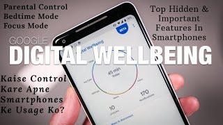 Control Your Smartphone Usage Through These Features|| Digital Wellbeing Focus Mode Parental Control