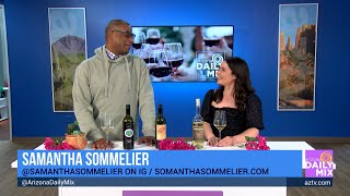 Celebrating Arizona Wines with Samantha Sommelier