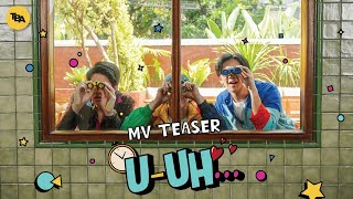 TBA - U-Uh Official Music Video | Teaser