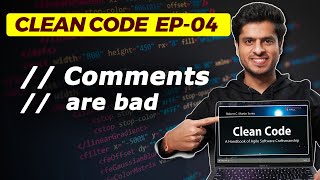 Clean code #4 - Why code comments are bad!