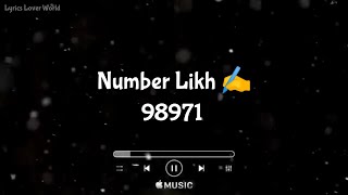 Number Likh 98971 song Lyrics By Tony Kakkar | New Song Black Screen