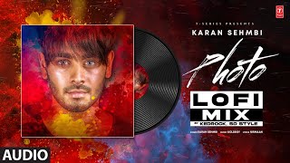 Photo Song by Karan Sehmbi (Lofi) | KEDROCK & SD Style | Latest Punjabi Songs 2023 | T-Series